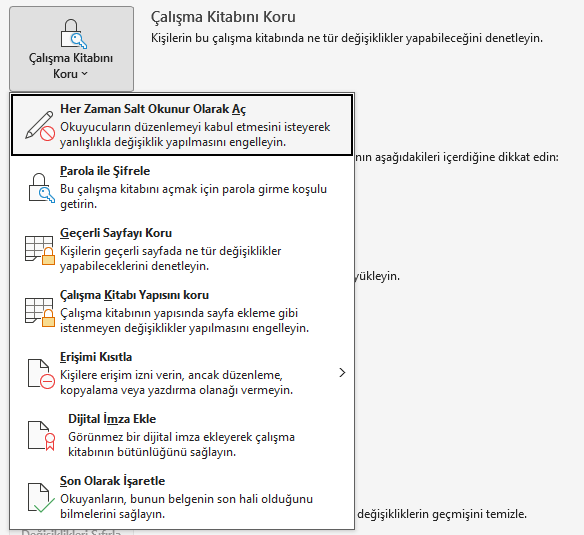 Koruma menüsü: Parola ile Şifrele ikinci sırada Excel Bilgi ekranında Çalışma Kitabını Koru menüsü ve Parola ile Şifrele seçeneği