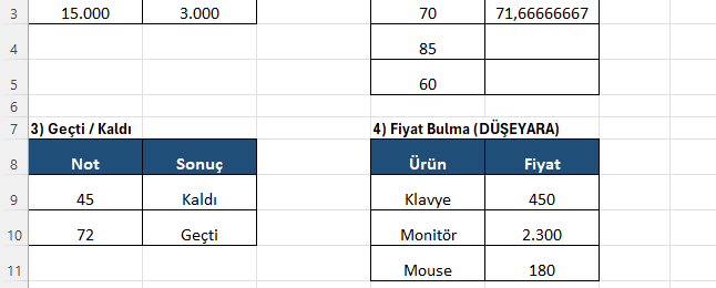 EĞER ile geçti-kaldı ve DÜŞEYARA ile fiyat bulma Excel'de nota göre Geçti Kaldı yazan EĞER formülü ve ürün adından fiyat bulan DÜŞEYARA örneği