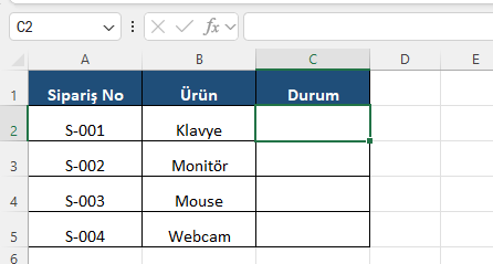 Doğrulama öncesi: Durum sütunu serbest giriş Excel'de sipariş listesinde Durum sütunu boş ve kuralsız, veri doğrulama eklenmeden önceki hâl