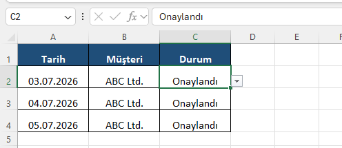Excel'de tek tarih biçimi, tek müşteri yazımı ve açılır listeden seçilen durum değerli standartlı liste